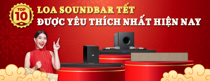 Top 10 Loa Soundbar Tết Được Yêu Thích Nhất Hiện Nay 