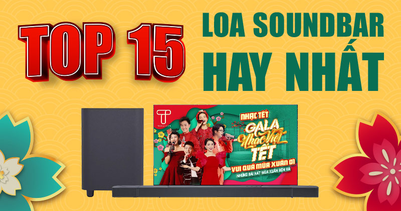 TOP 15 Loa SoundBar Nghe Nhạc Xem Phim Hay Nhất Hiện Nay - Bạn Không Thể Bỏ Qua!