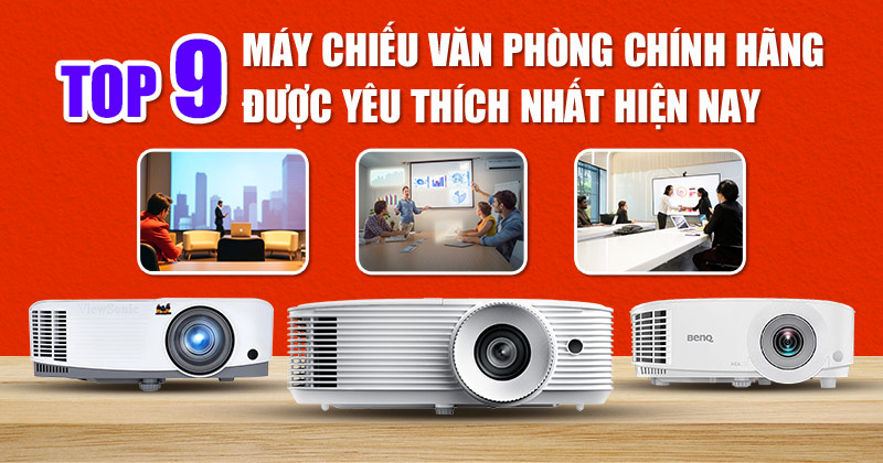 TOP 9 Máy Chiếu Văn Phòng Chính Hãng Được Yêu Thích Nhất 2025