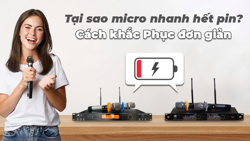 Micro karaoke nhanh het pin Micro karaoke nhanh het pin