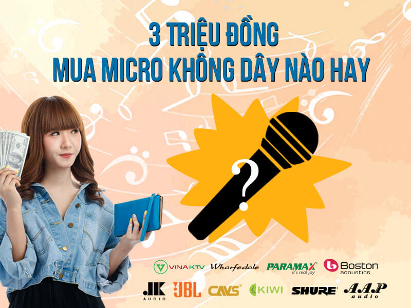 Mua micro nào hay Mua micro nào hay