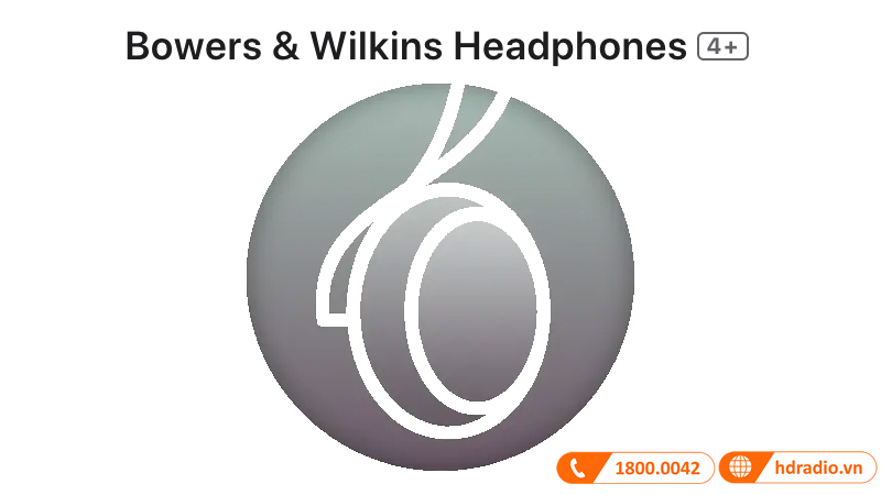 Hướng dẫn sử dụng ứng dụng Bowers & Wilkins Headphone Hướng dẫn sử dụng ứng dụng Bowers & Wilkins Headphone