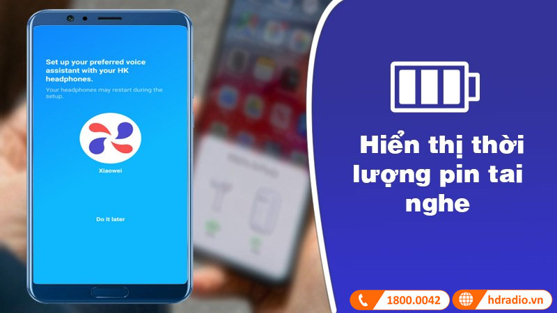 Hiển thị thời lượng pin tai nghe khi đang di chuyển