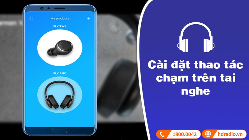 Tùy chỉnh cài đặt thao tác chạm trên tai nghe 