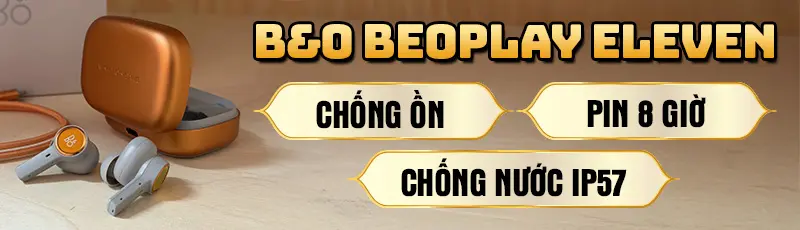 Tai nghe B&O Beoplay Eleven